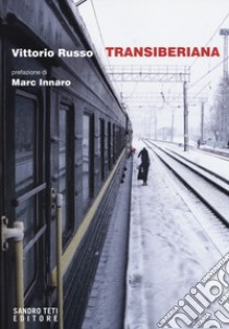 Transiberiana libro di Russo Vittorio