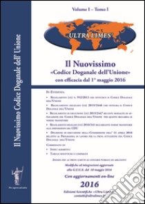 Il nuovissimo «codice doganale dell'Unione». L'accesso al «mercato globale» inizia in dogana libro