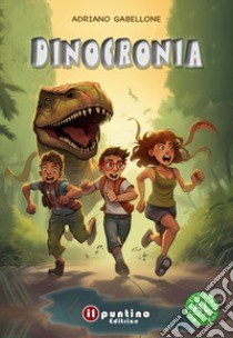 Dinocronia libro di Gabellone Adriano