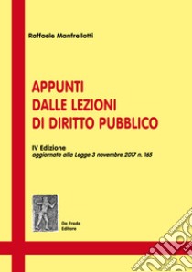 Appunti dalle lezioni di diritto pubblico libro di Manfrellotti Raffaele