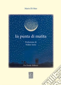 In punta di matita libro di Di Meo Mario