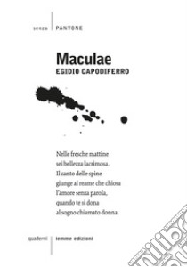 Maculae libro di Capodiferro Egidio