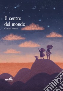 Il centro del mondo libro di Nenna Cristina