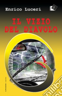 Il vizio del diavolo libro di Luceri Enrico