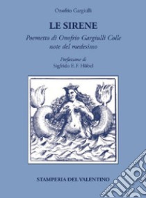 Le sirene. Poemetto di Onofrio Gargiulli collote del medesimo libro di Gargiulli Onofrio