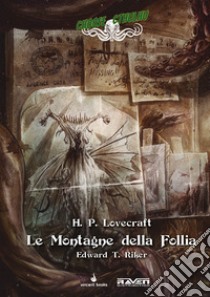 Le montagne della follia. Choose Cthulhu. Libro game. Vol. 2 libro di Lovecraft Howard P.; Riker E. T. (cur.)