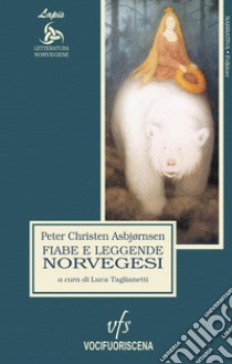 Fiabe e leggende norvegesi libro di Asbjørnsen Peter Christen