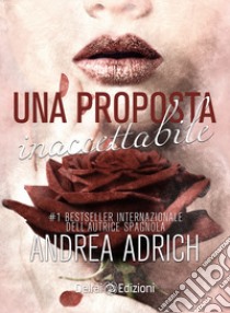 Una proposta inaccettabile libro di Adrich Andrea