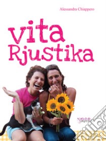 Vita Rjustika libro di Chiappero Alessandra