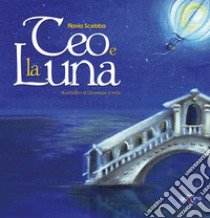 Teo e la luna libro di Scebba Flavia