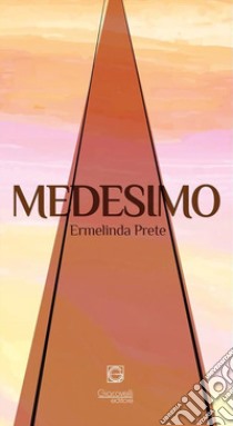 Medesimo-Sole libro di Prete Ermelinda; Simeone Davide
