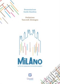 Milano città di passaggio o di nuove radici? libro