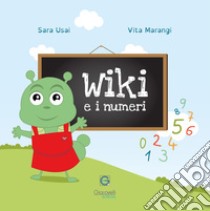 Wiki e i numeri. Ediz. italiana e inglese libro di Usai Sara