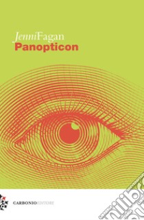 Panopticon libro di Fagan Jenni