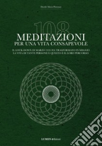 108 meditazioni per una vita consapevole libro di Pirovano Davide Maria