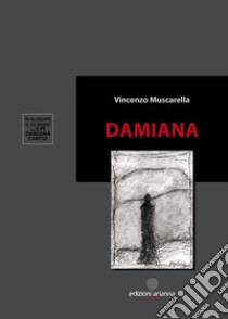 Damiana. Con CD-Audio libro di Muscarella Vincenzo