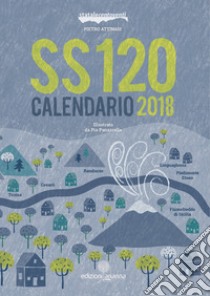 Calendario SS 120 2018 libro di Attinasi Pietro