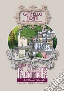 Campello Monti alle falde del Capezzone. Nella Belle Epoque dell'Albergo Nigritella libro di Cerutti L. (cur.); Rizzi E. (cur.)