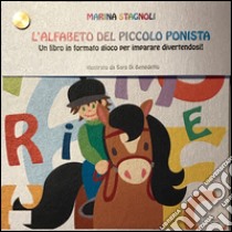 L'alfabeto del piccolo ponista libro di Stagnoli Marina; Cecco F. (cur.)