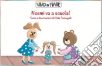 Noemi va a scuola! Schede per Kamishibai. Con audiolibro  di Fumagalli Elide