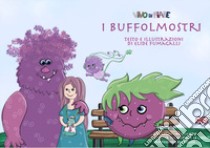 I Buffolmostri. Schede per kamishibai. Ediz. italiana e inglese. Con audiolibro  di Fumagalli Elide