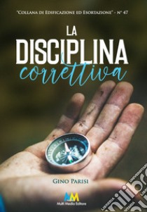 La disciplina correttiva libro di Parisi Gino