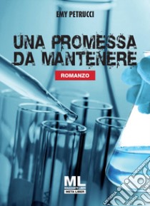 Una promessa da mantenere. Con audiolibro  di Petrucci Emy