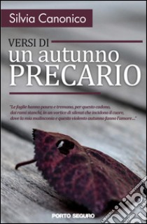 Versi di un autunno precario libro di Canonico Silvia