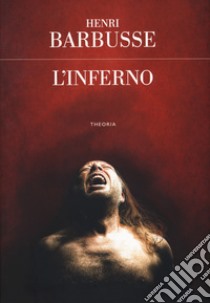 L'inferno libro di Barbusse Henri