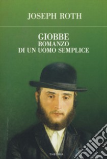 Giobbe. Romanzo di un uomo semplice libro di Roth Joseph