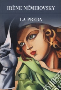 La preda libro di Némirovsky Irène