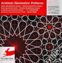 Arabian geometric patterns. Ediz. multilingue. Con CD-ROM libro