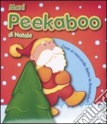 Maxi Peekaboo di Natale. Ediz. illustrata libro