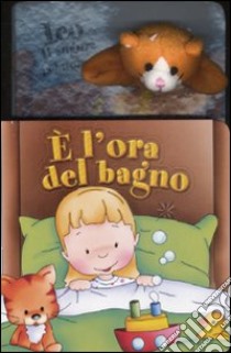 È l'ora del bagno. Ediz. illustrata libro