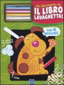 Il cane Billo. Che divertimento con il libro lavagnetta. Ediz. illustrata. Con gadget libro