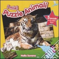 Nella savana. I miei puzzle animali. Libro puzzle. Ediz. illustrata libro