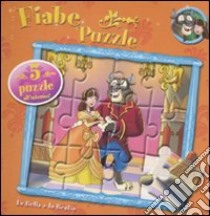 La Bella e la Bestia. Fiabe puzzle. Ediz. illustrata libro