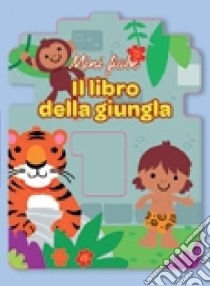 Il libro della giungla. Ediz. illustrata libro