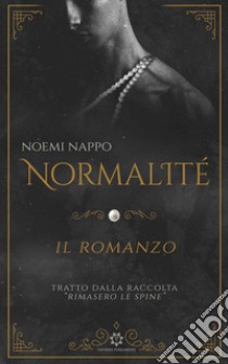 Normalité libro di Nappo Noemi