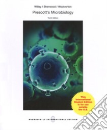 Prescott's microbiology libro di Willey Joanne M.; Sherwood Linda M.; Woolverton Christopher J.