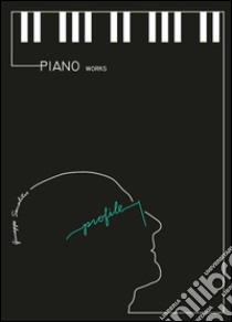 Profile. Per pianoforte. Spartito libro di Sanalitro Giuseppe