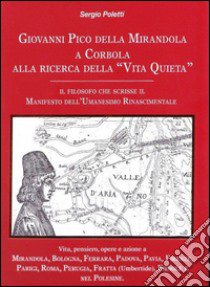 Giovanni Pico della Mirandola a Corbola alla ricerca della «vita quieta» libro di Poletti Sergio