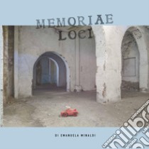 Memoriae loci libro di Minaldi Emanuela; Nicolosi A. (cur.)