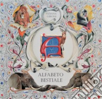 Alfabeto bestiale. Ediz. a colori libro di Gironi Tiziana