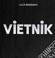 Vietnik libro di Massaro Luca