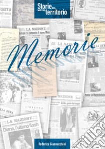 Memorie libro di Giannecchini Federica