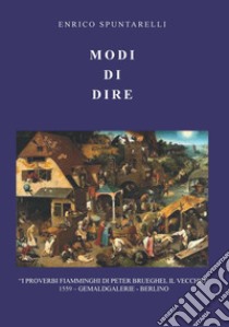 Modi di dire libro di Spuntarelli Enrico