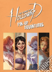 Pin-up adventures. The silence of Hollowind. Ediz. italiana libro di Bellini Luca; Zaltron I. (cur.)