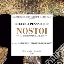 Nostoi. Il ritorno degli eroi. Ediz. multilingue libro di Cadamuro Morgante Federica