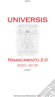 Universis 2020-2218: Evento Rinascimento 2.0 libro di Argo